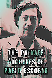 The Private Archives of Pablo Escobar