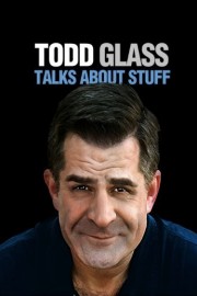 Todd Glass:Talks About Stuff