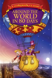 Storybook Classics- Around The World In 80 Days
