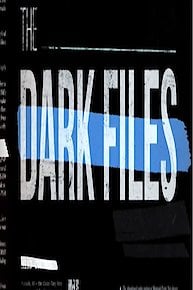 The Dark Files