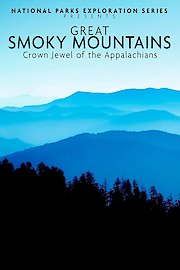 National Parks Exploration Series: Great Smoky Mountians