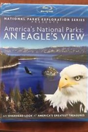 National Parks Exploration Series: An Eagle's View