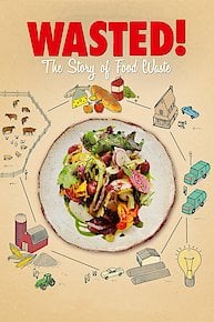 Wasted! The Story Of Food Waste