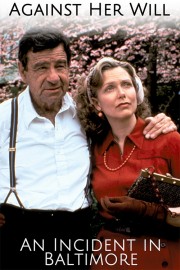 Against Her Will: An Incident in Baltimore