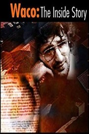 Waco: The Inside Story