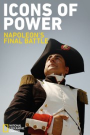 Icons of Power - Napoleon's Final Battle