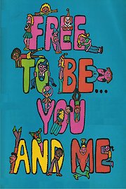 Free To Be You and Me