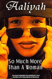 Aaliyah - So Much More Than A Woman