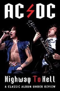 AC/DC - Highway To Hell: Classic Album Under Review