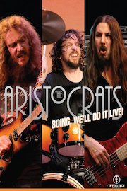 Aristocrats - Boing, We'll Do It Live