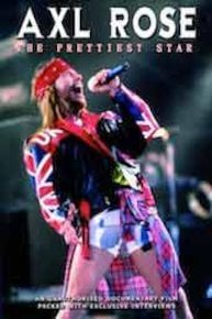 Axl Rose - The Prettiest Star