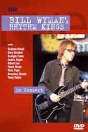 Bill Wyman - Rhythm Kings in Concert