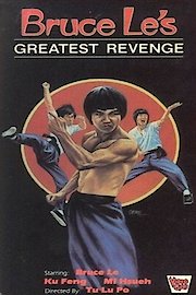 Bruce Lee's Greatest Revenge