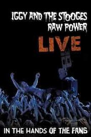 Iggy and the Stooges: Raw Power Live