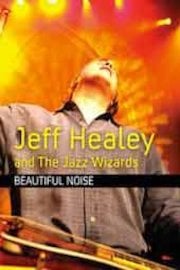 Jeff Healey And The Jazz Wizards - Beautiful Noise