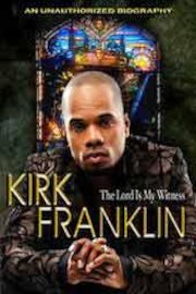 Kirk Franklin - The Lord's My Witness