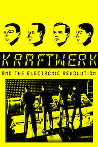 Kraftwerk and The Electronic Revolution