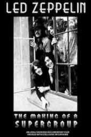 Led Zeppelin - Making of a Supergroup