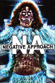 Negative Approach - Can't Tell No One
