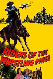 Riders Of The Whistling Pines