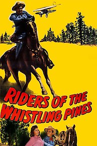 Riders Of The Whistling Pines