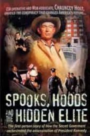 Spooks, Hoods and the Hidden Elite