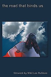 The Road that Binds Us