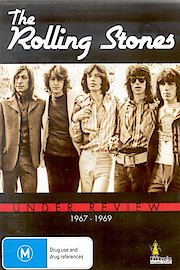 The Rolling Stones - Under Review: 1967 - 1969