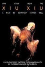 Xiu Xiu - You Can't Hear Me