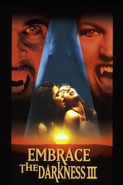 Embrace The Darkness III