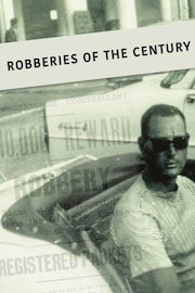 Robberies Of The Century