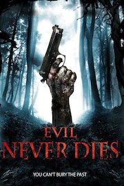 Evil Never Dies