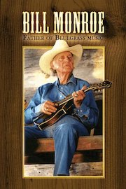 Bill Monroe - Father Of Bluegrass Music