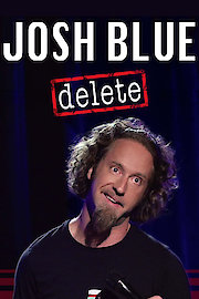 Josh Blue: Delete