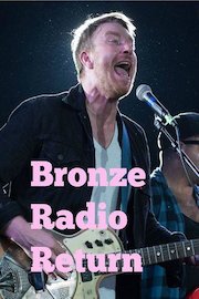 Bronze Radio Return Live at Empire Garage