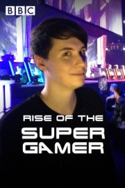 Rise of the Supergamer