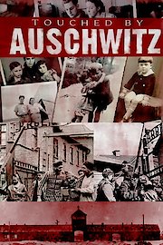 Touched by Auschwitz