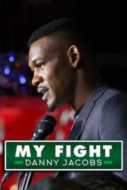 My Fight: Daniel Jacobs