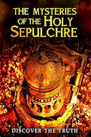 The Mysteries of the Holy Sepulchre