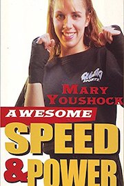 Awesome Speed & Power Mary Youshock