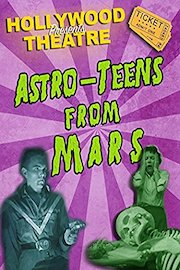 Hollywood Theatre: Astro-Teens from Mars