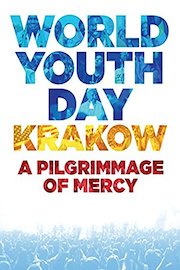 World Youth Day Krakow: A Pilgrimage of Mercy