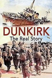 Dunkirk: The Real Story