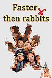 Faster Then Rabbits