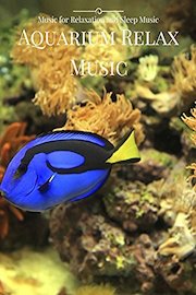 Aquarium Relax Music Music for Relaxation and Sleep Music