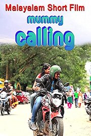 Mummy Calling - Malayalam Short Film