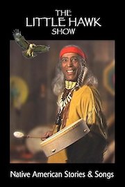 THE LITTLE HAWK SHOW - Native American Stories & Songs