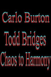Carlo Burton' Documentary Chaos to Haromony