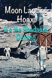 Moon Landing Hoax | It's the Shadows, Dummy
