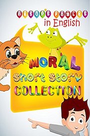 Moral Short Story Collection - Aesops Fables in English